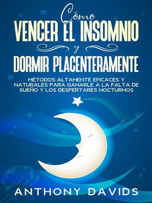 cover image of Cómo Vencer el Insomnio y Dormir Placenteramente